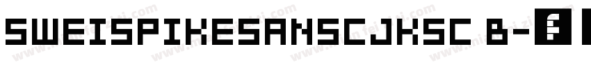 SWEISPIKESANSCJKSC B字体转换